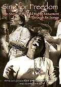 Sing for Freedom: The Story of the Civil Rights Movement through Its Songs