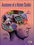 Anatomy of a Home Studio: How Everything Really Works, from Microphones to Midi