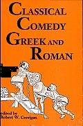 Classical Comedy: Greek and Roman