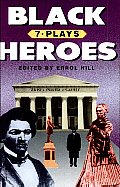 Black Heroes: Seven Plays