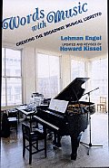 Words with Music: Creating the Broadway Musical Libretto