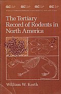 The Tertiary Record of Rodents in North America