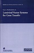 Lentiviral Vector Systems for Gene Transfer
