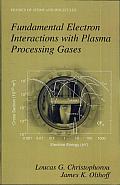 Fundamental Electron Interactions with Plasma Processing Gases