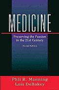 Medicine: Preserving the Passion in the 21st Century