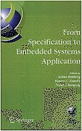 From Specification to Embedded Systems Application: IFIP TC10 Working Conference--International Embedded Systems Symposium (IESS), August 15-17, 2005, Manaus, Brazil