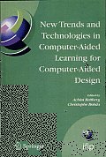 New Trends and Technologies in Computer-Aided Learning for Computer-Aided Design: IFIP TC10 Working Conference: EduTECh 2005, October 20-21, Perth, Australia
