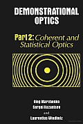 Demonstrational Optics: Coherent and Statistical Optics