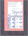 Progress in Speech Synthesis
