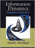 Information Dynamics: Foundations and Applications