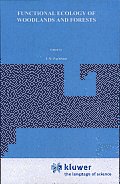 Functional Ecology of Woodlands and Forests