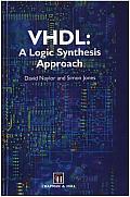 Vhdl: A Logic Synthesis Approach