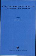 Recent Advances in the Modeling of Hydrologic Systems