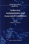 Endocrine Autoimmunity and Associated Conditions