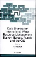 Data Sharing for International Water Resource Management: Eastern Europe, Russia, and the Cis