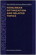 Nonlinear Optimization and Related Topics