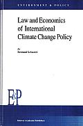 Law and Economics of International Climate Change Policy