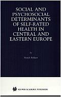 Social and Psychosocial Determinants of Self-Rated Health in Central and Eastern Europe