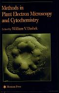 Methods in Plant Electron Microscopy and Cytochemistry
