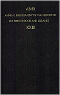 Annual Bibliography Of The History Of The Printed Book & Libraries by International Federation of Library Associations. Committee on Rare and Precious Books an Documents