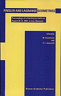 Finsler and Lagrange Geometries: Proceedings of a Conference Held on August 26-31, 2001, Iaşi, Romania