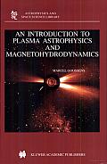 An Introduction to Plasma Astrophysics and Magnetohydrodynamics