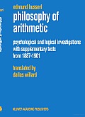 Philosophy of Arithmetic: Psychological and Logical Investigations: With Supplementary Texts from 1887-1901