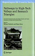 Pathways to High-Tech Valleys and Research Triangles: Innovative Entrepreneurship, Knowledge Transfer and Cluster Formation in Europe and the United States