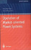 Operation of Market-oriented Power Systems