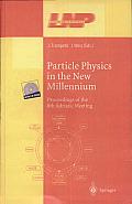 Particle Physics in the New Millennium: Proceedings of the 8th Adriatic Meeting