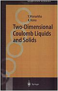 Two-Dimensional Coulomb Liquids and Solids