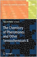 The Chemistry of Pheromones and Other Semiochemicals