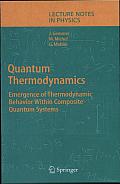 Quantum Thermodynamics: Emergence of Thermodynamic Behavior within Composite Quantum Systems
