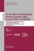 On the Move to Meaningful Internet Systems 2005: CoopIS, DOA, and ODBASE: OTM Confederated International Conferences, CoopIS, DOA, and ODBASE 2005, Agia Napa, Cyprus, October 31-November 4, 2005: Proc
