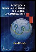 Atmospheric Circulation Dynamics and General Circulation Models