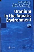 Uranium in the Aquatic Environment: Proceedings of the International Conference [On] Uranium Mining and Hydrogeology III and the International Mine Water Association Symposium, Freiberg, Germany, 15-2