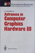 Advances in Computer Graphics Hardware III
