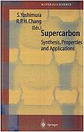 Supercarbon: Synthesis, Properties, and Applications