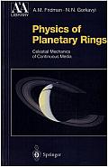 Physics of Planetary Rings: Celestial Mechanics of Continuous Media