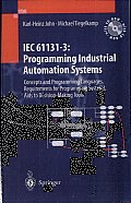 IEC 61131-3: Programming Industrial Automation Systems: Concepts and Programming Languages, Requirements for Programming Systems, Aids to Decision-making Tools