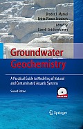 Groundwater Geochemistry: A Practical Guide to Modeling of Natural and Contaminated Aquatic Systems
