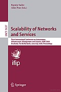 Scalability of Networks and Services: Third International Conference on Autonomous Infrastructure, Management and Security, Aims 2009 Enschede, the Netherlands, June 30 - July 2, 2009, Proceedings