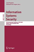 Information Systems Security: 5th International Conference, ICISS 2009 Kolkata, India, December 14-18, 2009 Proceedings