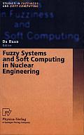 Fuzzy Systems and Soft Computing in Nuclear Engineering