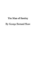 The Man of Destiny