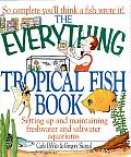 The Everything Tropical Fish Book