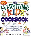 The Everything Kids' Cookbook: From Mac N'cheese to Double Chocolate Chip Cookies-all You Need to Have Some Finger Lickin' Fun