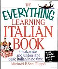 Everything Learning Italian: Speak, Write, and Understand Basic Italian in No Time