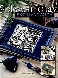 Polymer Clay Extravaganza
