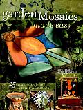 Garden Mosaics Made Easy